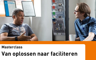 Masterclass Van oplossen naar faciliteren